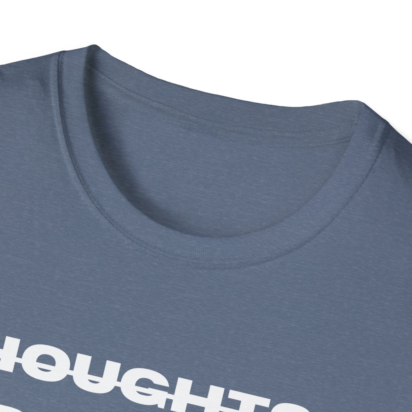 Thoughts and Prayers are not enough  Unisex Softstyle T-Shirt