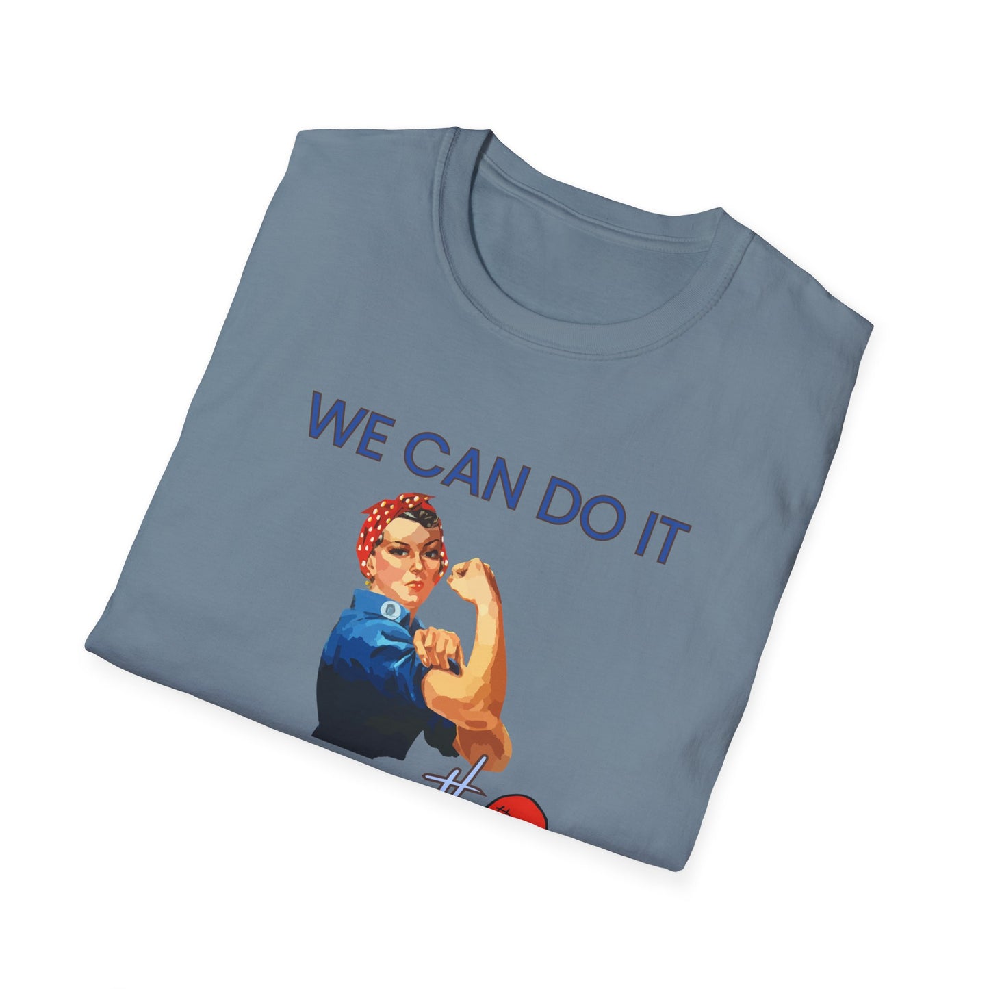We Can Do It T-Shirt Rosie the Riveter 'Even with a Broken Heart'