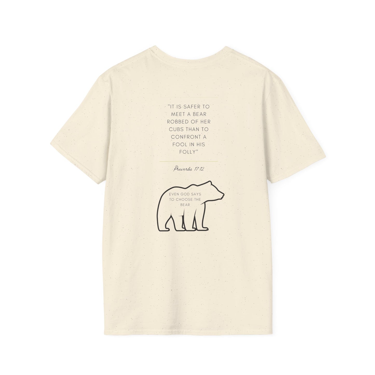 Even God says to choose the Bear T-Shirt